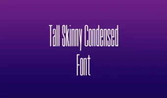 Tall Skinny Condensed Font
