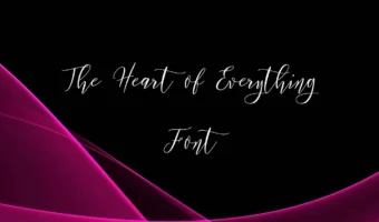 The Heart Of Everything Font