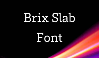 Brix Slab Font