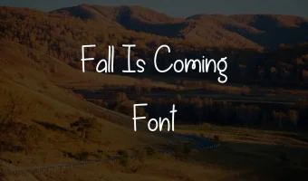 Fall Is Coming Font
