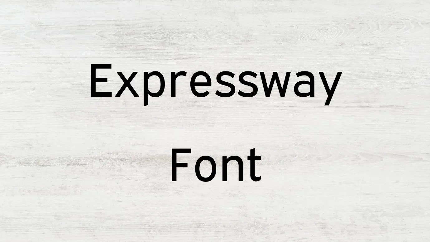 Expressway Font Free Download Expressway Font Free Download