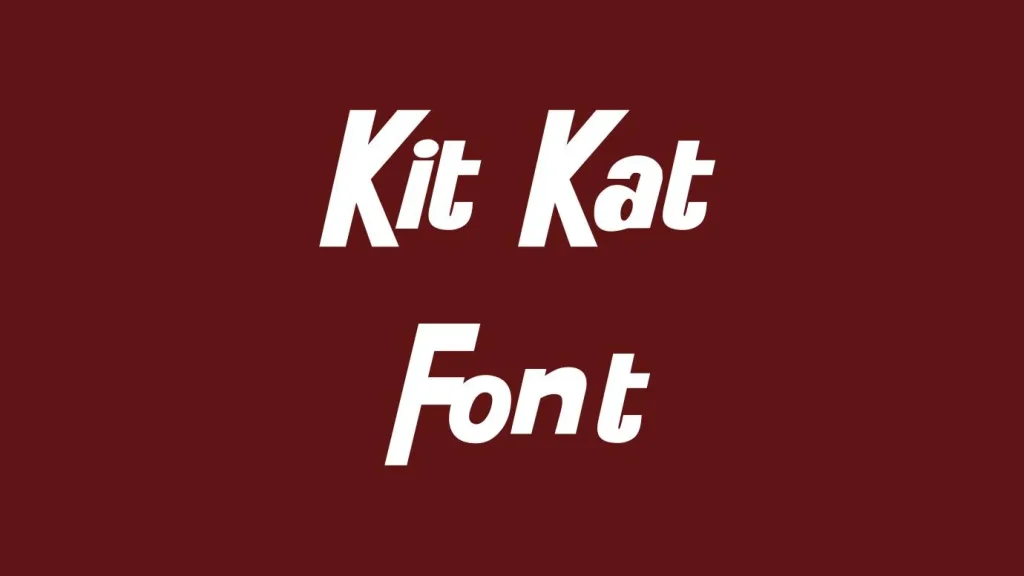Kit Kat Font
