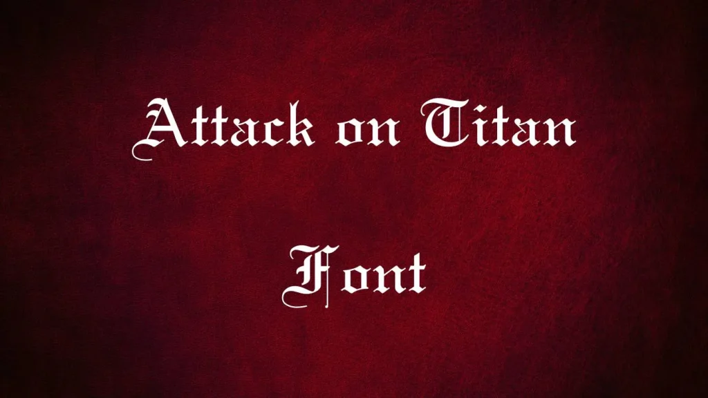 Attack on Titan Font