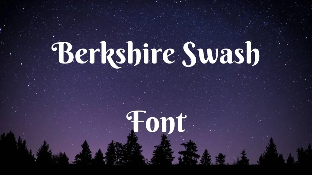 Berkshire Swash Font