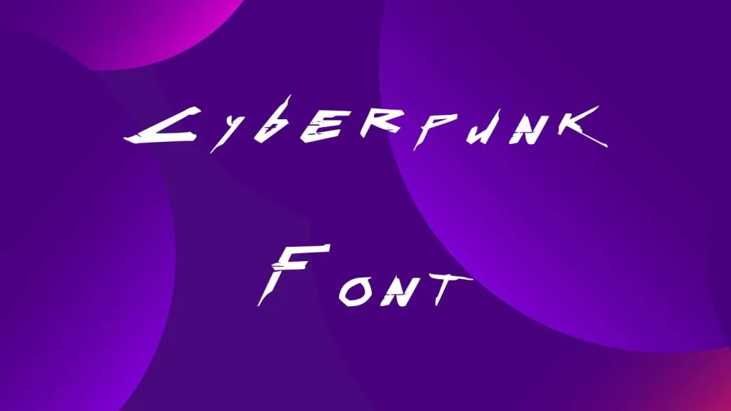 Cyberpunk Font