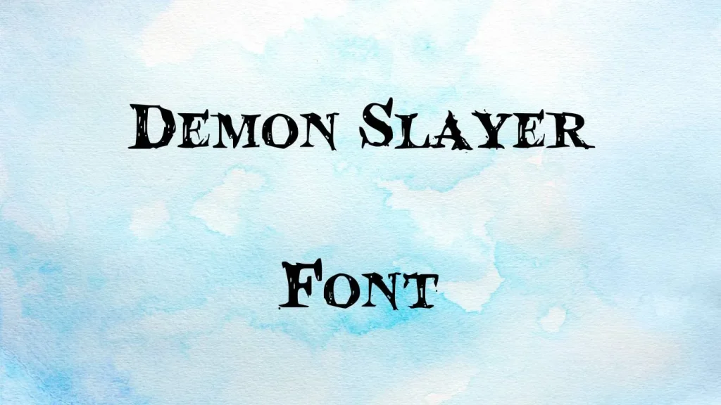 Demon Slayer Font