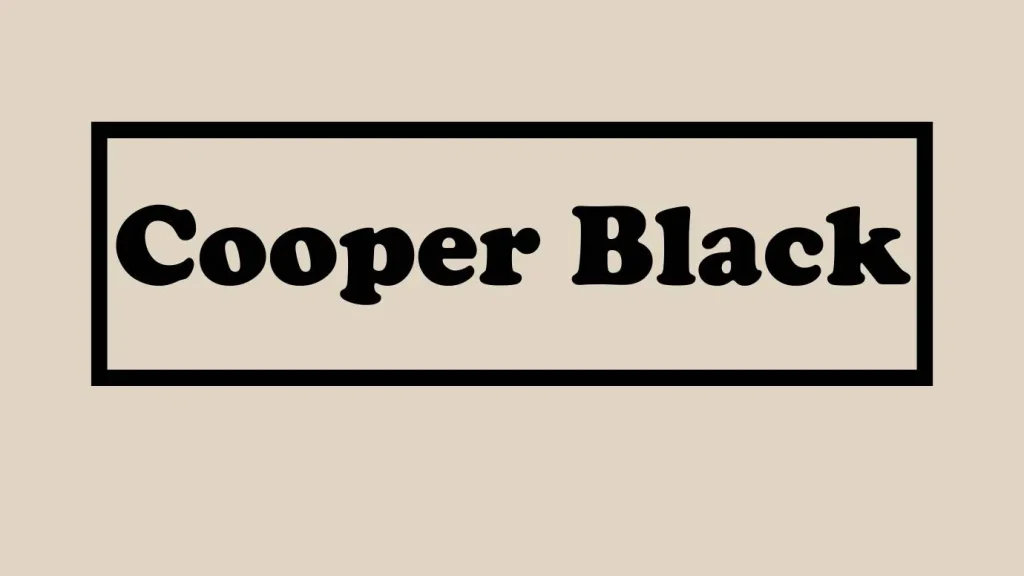 Cooper Black Font