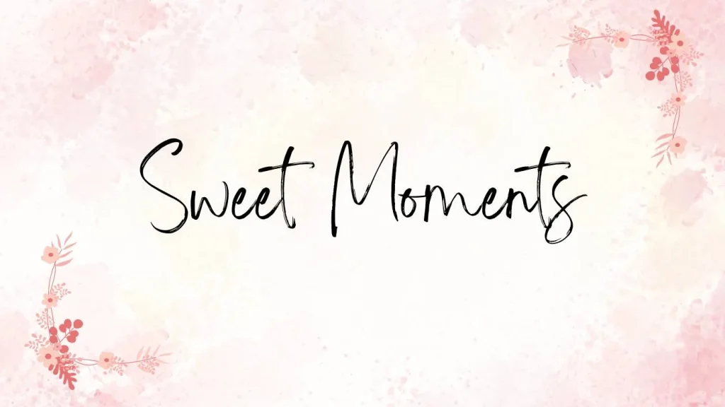 Sweet Moments Font