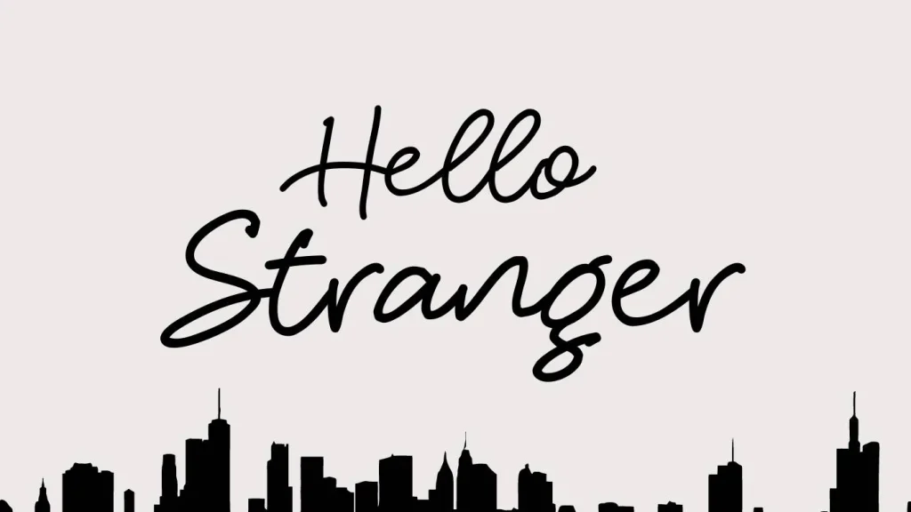 Hello Stranger Font