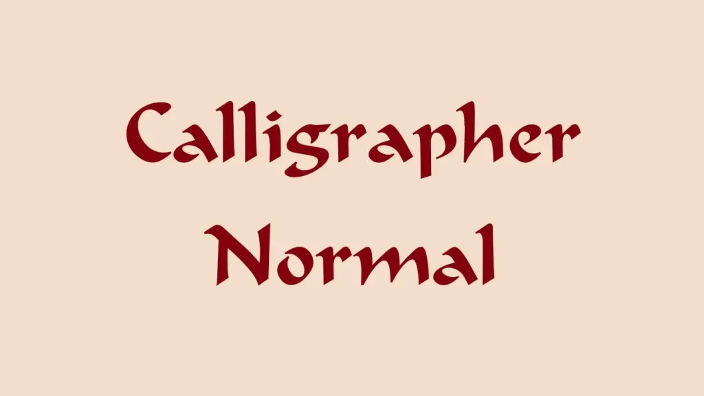 Calligrapher Normal Font