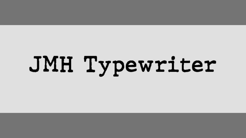 JMH Typewriter Font