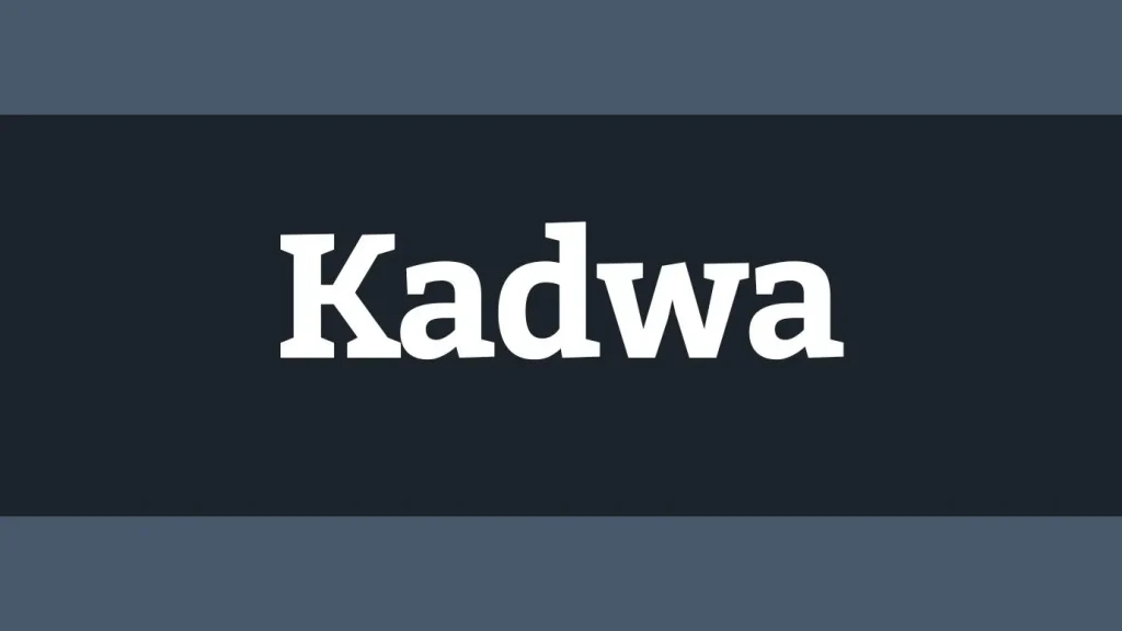 Kadwa Font